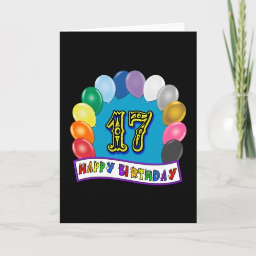17th Birthday Gifts with Assorted Balloons Design Card