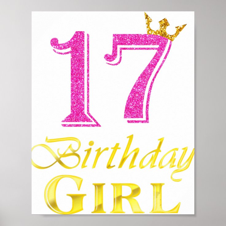 17th Birthday Girl Princess Shirt 17 Years Old 17t Poster | Zazzle