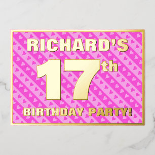 17th Birthday Party — Fun Pink Hearts and Stripes Foil Invitation