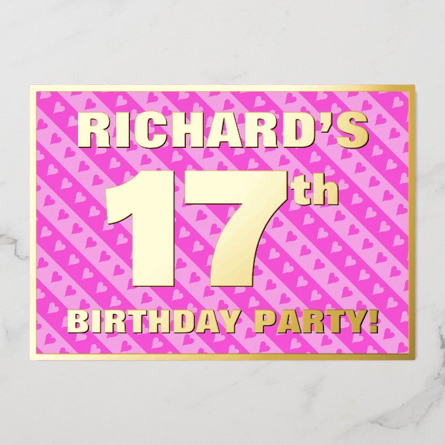 17th Birthday Party — Fun Pink Hearts and Stripes Foil Invitation (Front)
