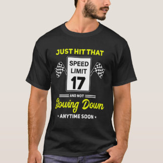 17th Birthday Speed Limit Sign 17 mph Funny Drivin T-Shirt