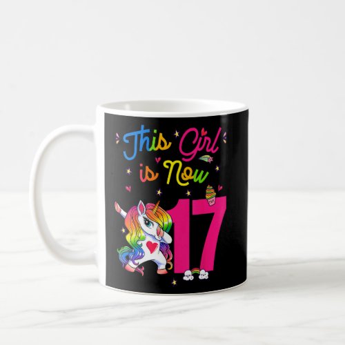 17th Birthday This Girl Is Now 17 Years Old Unicor Coffee Mug