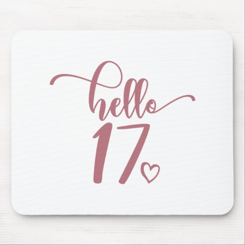 17th Birthday Women Hello 17 Cute 17 Years Old Mouse Pad