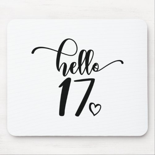 17th Birthday Women Hello 17 Cute 17 Years Old Mouse Pad
