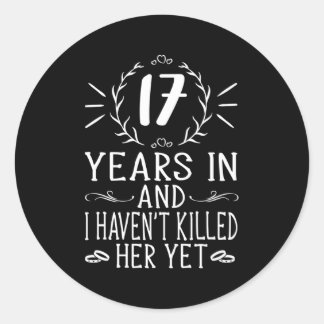 17Th Wedding Anniversary For Him 17 Years Marriage Classic Round Sticker