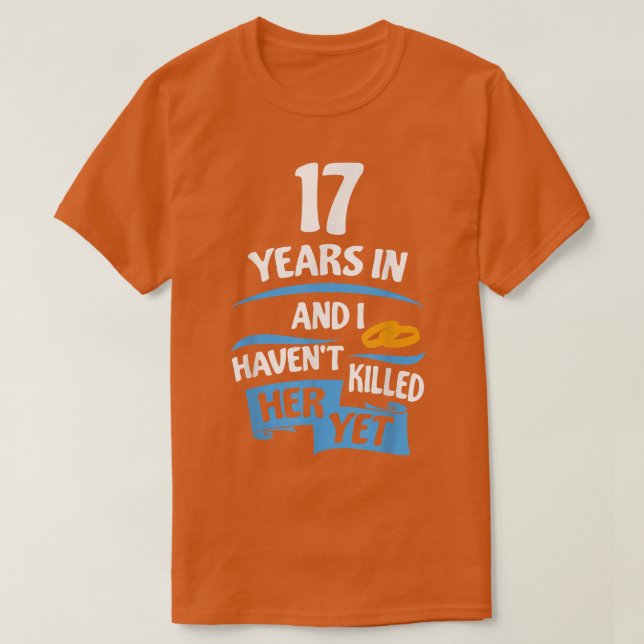 17th Wedding Anniversary Gift for Husband 17 Years T-Shirt (Design Front)