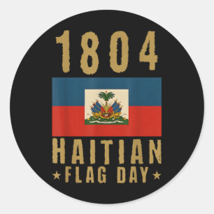 1804 Haitian Flag Day Haiti Pride Haitian Woman Classic Round Sticker
