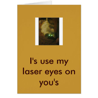 184698712453_0_0, I's use my laser eyes on you's Cards