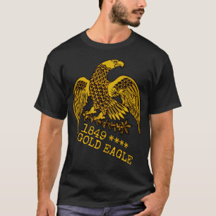 1849 Gold Eagle T-Shirt