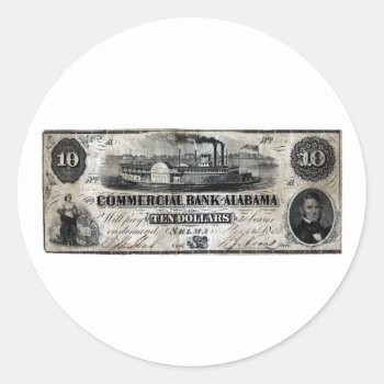 1858 Alabama Ten Dollar Note Classic Round Sticker by historicimage at Zazzle