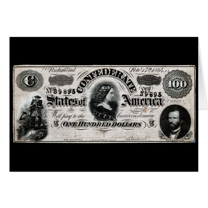 1864 Confederate One Hundred Dollar Note Card