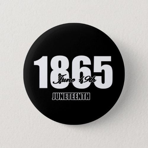 1865 Juneteenth Button