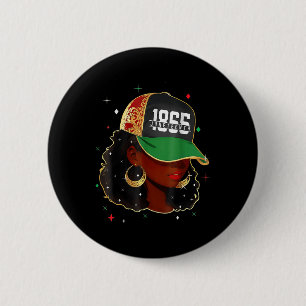 1865 Juneteenth Celebrate Freedom Day Womens Girls Button