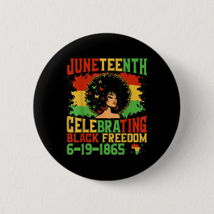 1865 Juneteenth Women Girls Kids Celebrating Black Button