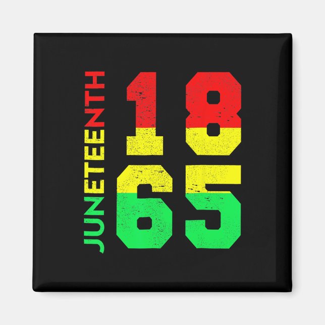 1865 Shirt Men Juneteenth Is My Independence Day  Magnet (Front)
