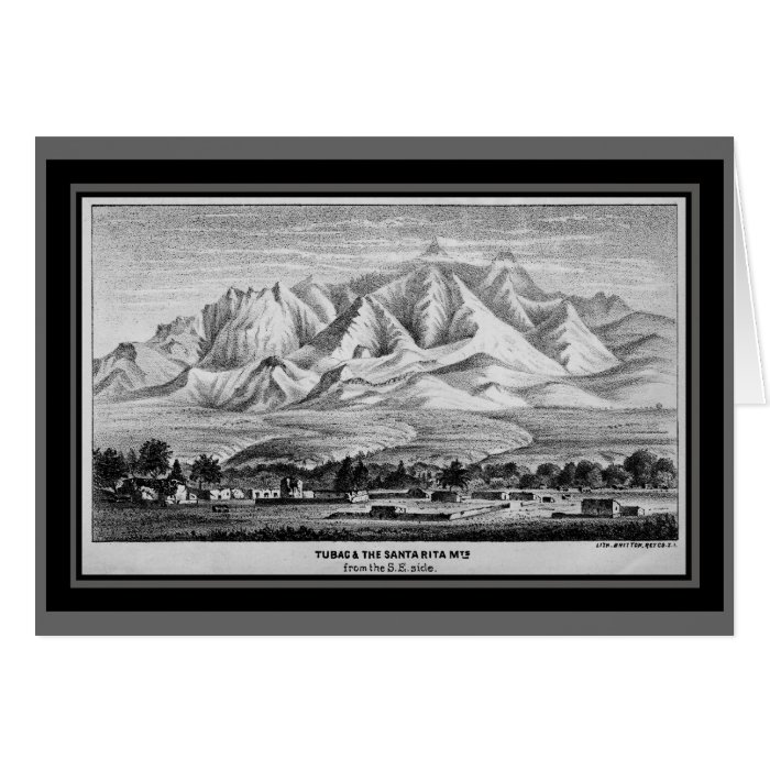 1878 Tubac and the Santa Rita Mountains card