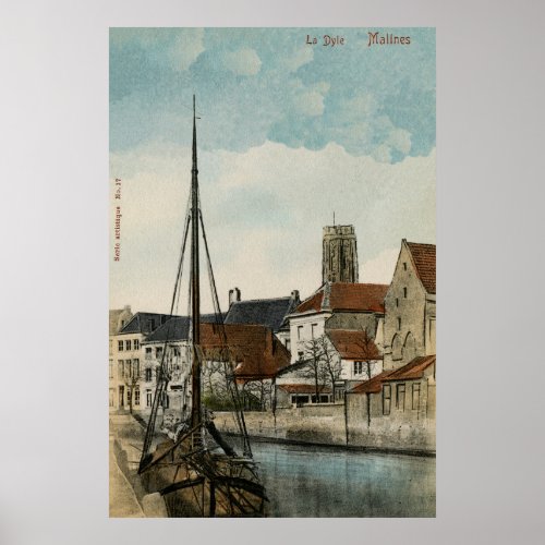 1890 Mechelen Malines Dyle river Poster