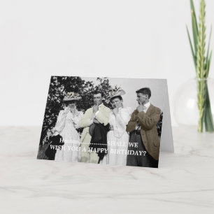 1890's Dapper Men Well Dressed Women Birthday Card