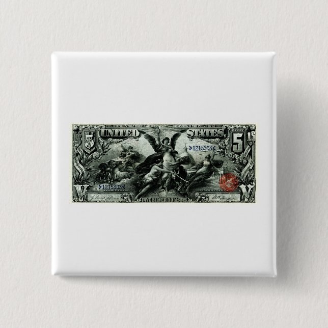 1896 US Five Dollar silver Certificate Pinback Button (Front)