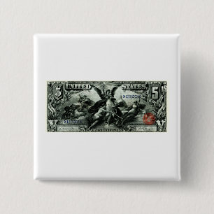 1896 US Five Dollar silver Certificate Pinback Button