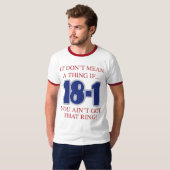 18-1 It dont mean a thing if you aint  t shirt (Front Full)