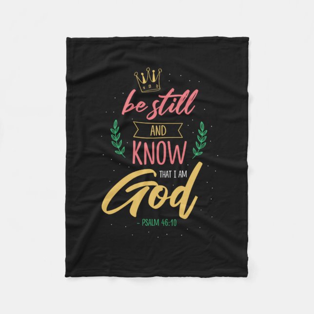 18.Be Still And Know That I Am God Fleece Blanket (Front)