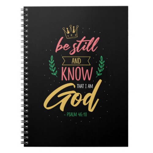 18Be Still And Know That I Am God Notebook