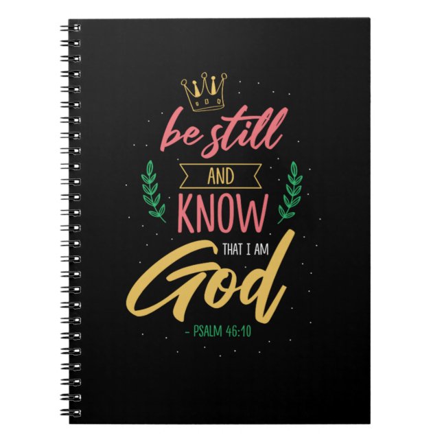 18.Be Still And Know That I Am God Notebook (Front)