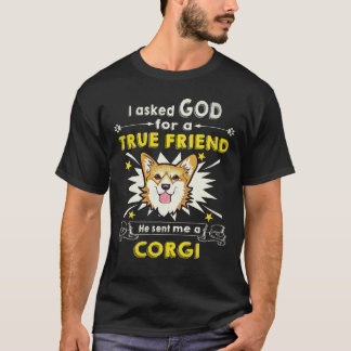 18 He Sent Me A Corgi T-Shirt