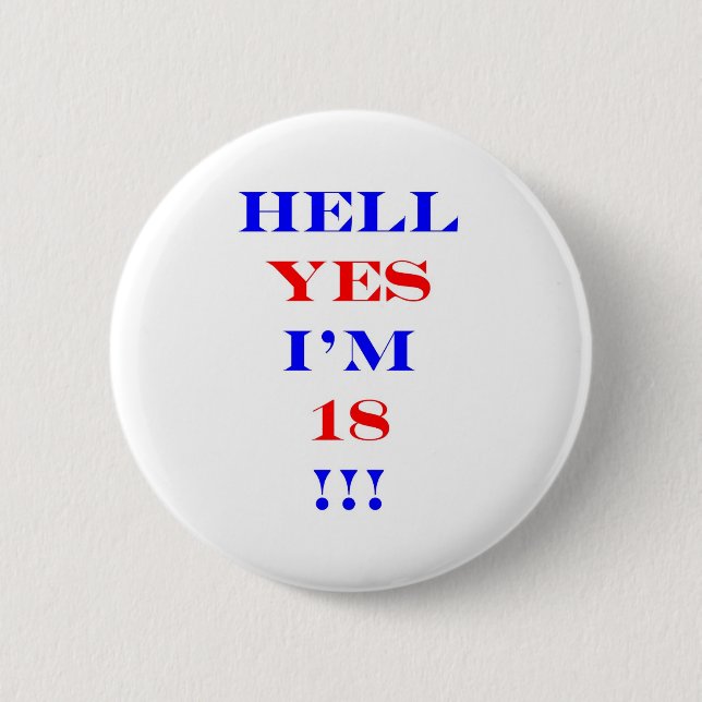 18 Hell yes! Button (Front)