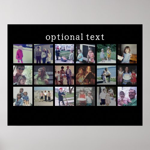 18 Photo Collage with white text on black Poster