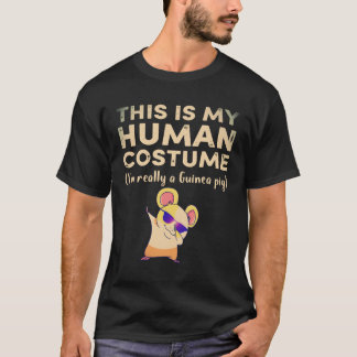 18 This My Human Costume I’m Really Guinea Pig Hal T-Shirt