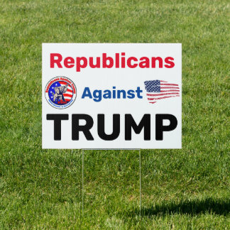 18"x24" One sided Republicans Against Trump Sign