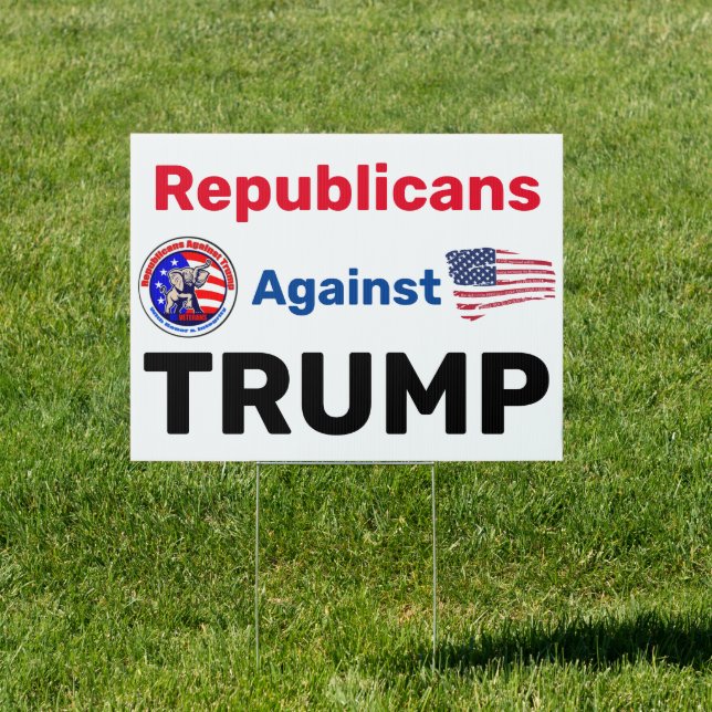 18"x24" One sided Republicans Against Trump Sign (Insitu)