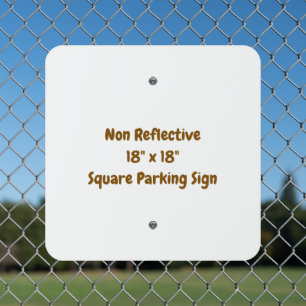18" x 18" Square Parking Sign