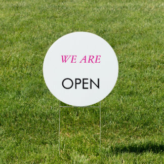 18" x 18" 'We Are Open' Circle Yard Sign