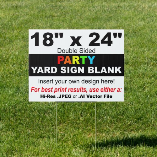 18 x 24 Design your Own Party Yard Sign