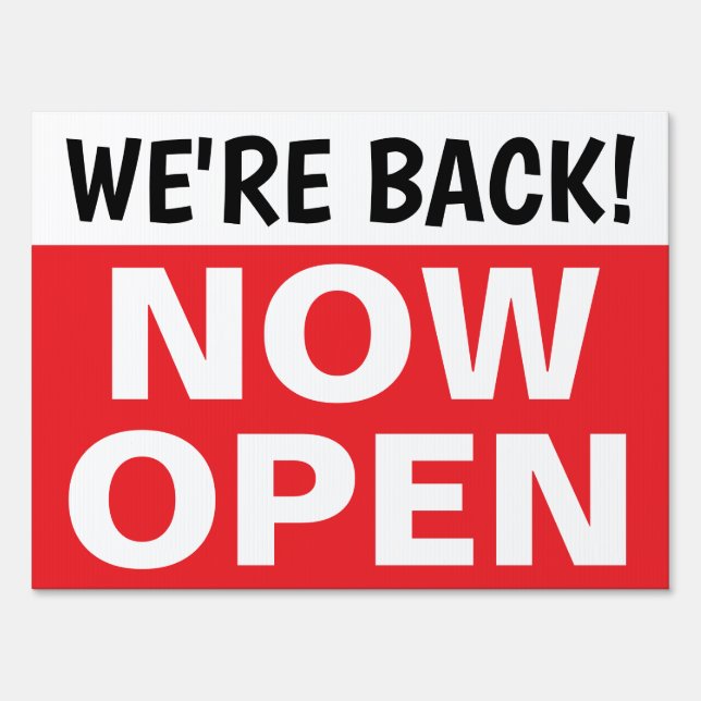 18" X 24" Double Sided We're Back Now Open Yard Sign (Front)
