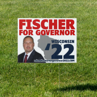 18 x 24 FISCHER FOR GOVERNOR 2022 YARD SIGN