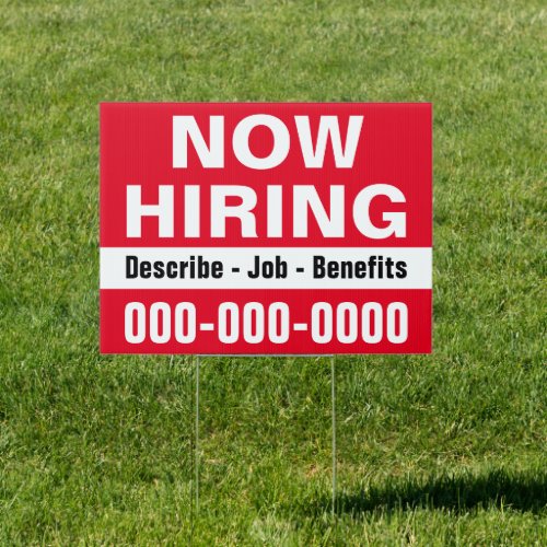 18 x 24 Now Hiring and Description Yard Sign