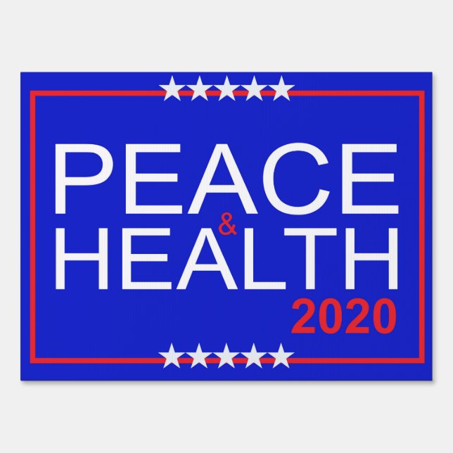 18" x 24" Peace & Health 2020 Yard Sign (Front)