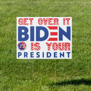18" x 24" single sided Get Biden is your president Sign
