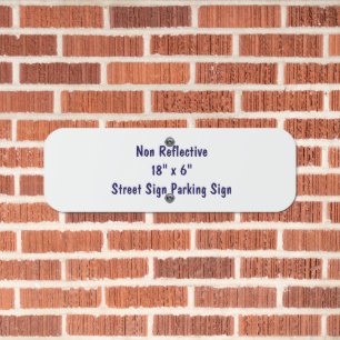 18" x 6" Street Sign Parking Sign