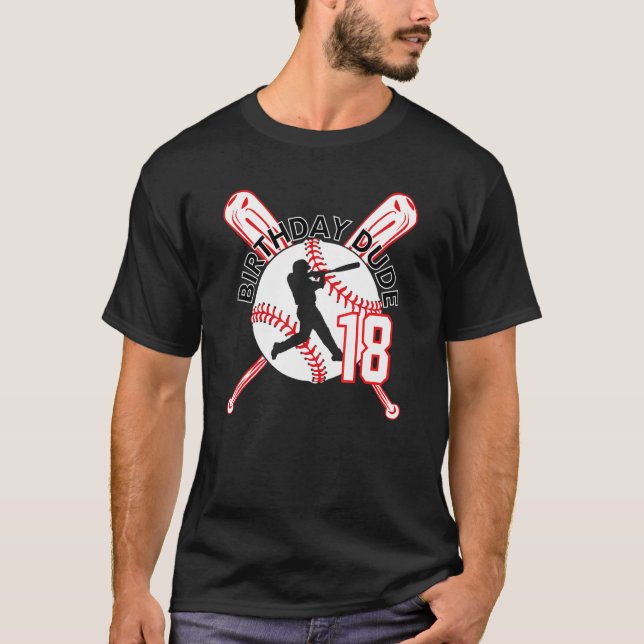 18 Year Old 18th Birthday Dude Boys Baseball Party T-Shirt (Front)