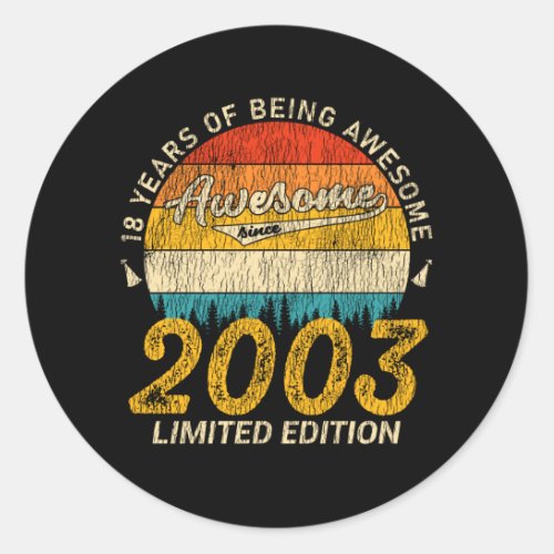 18 Year Old Bday 2003 Awesome Since 18th Birthday Classic Round Sticker