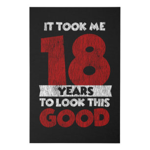 18 Year Old Bday Took Me Look Good 18th Birthday Faux Canvas Print