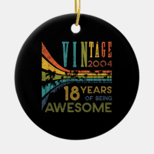 18 Year Old Birthday Vintage 2004 18th Birthday Ceramic Ornament