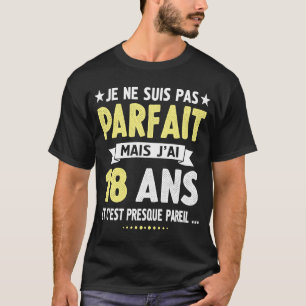 18 year old  boy girl birthday humor  18 T-Shirt