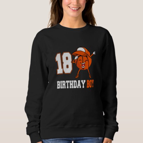 18 Year Old Dabbing Basketball 18th Birthday Boy T Sweatshirt