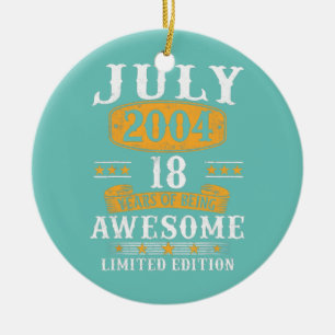 18 Year Old Gifts Vintage July 2004 18th Birthday Ceramic Ornament